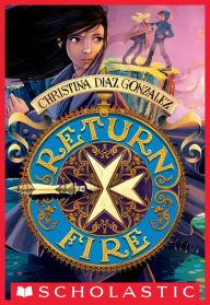 Title: Return Fire (Moving Target Series #2), Author: Christina Diaz Gonzalez