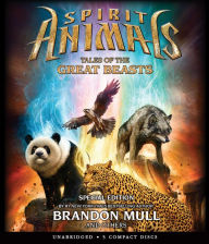 Title: Tales of the Great Beasts (Spirit Animals Series: Special Edition), Author: Brandon Mull