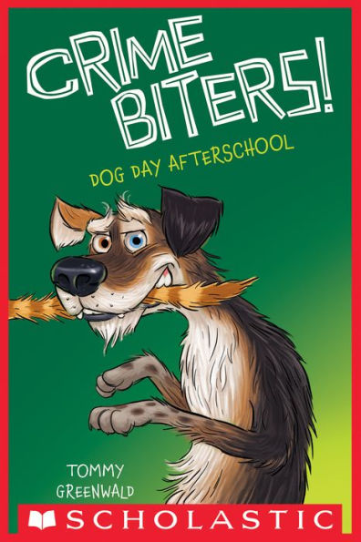 Dog Day Afterschool (Crimebiters! Series #3)