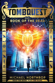 Title: Book of the Dead (TombQuest Series #1), Author: Michael Northrop