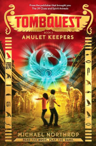 Title: Amulet Keepers (TombQuest Series #2), Author: Michael Northrop