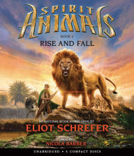 Title: Rise and Fall (Spirit Animals Series #6), Author: Eliot Schrefer