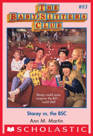 Stacey vs. the BSC (The Baby-Sitters Club Series #83)