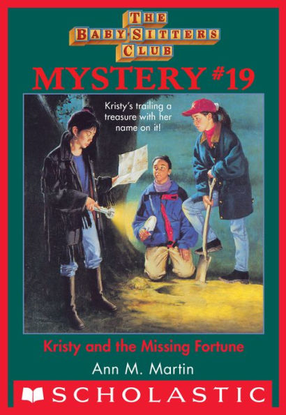 Baby-Sitters Club Mystery #19: Kristy and the Missing Fortune