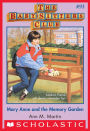 Mary Anne and the Memory Garden (The Baby-Sitters Club Series #93)