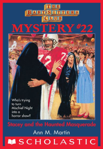 Stacey and the Haunted Masquerade (The Baby-Sitters Club Mystery #22)