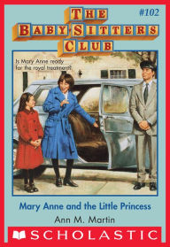 Title: Mary Anne and the Little Princess (The Baby-Sitters Club Series #102), Author: Ann M. Martin