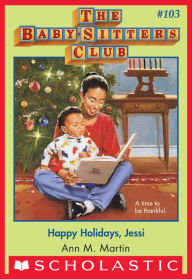 Title: Happy Holidays, Jessi (The Baby-Sitters Club Series #103), Author: Ann M. Martin