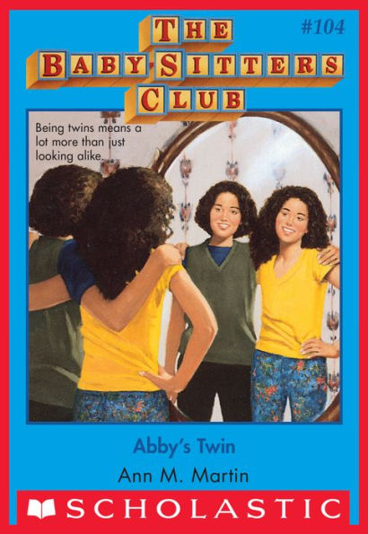 Abby's Twin (The Baby-Sitters Club Series #104)