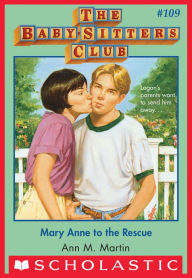 Title: Mary Anne to the Rescue (The Baby-Sitters Club Series #109), Author: Ann M. Martin