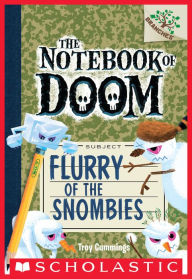 Title: Flurry of the Snombies (The Notebook of Doom Series #7), Author: Troy Cummings