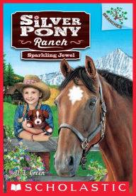 Title: Sparkling Jewel: A Branches Book (Silver Pony Ranch #1), Author: D. L. Green