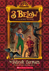 Title: 3 Below (Floors Series #2), Author: Patrick Carman