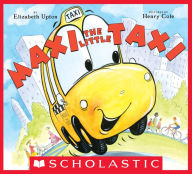 Title: Maxi the Little Taxi, Author: Elizabeth Upton