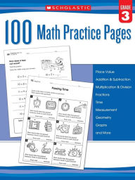 Title: 100 Math Practice Pages, Grade 3, Author: Scholastic