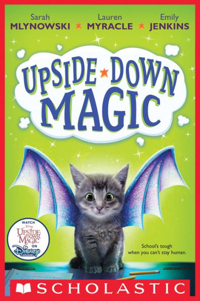 Upside-Down Magic (Upside-Down Magic Series #1)