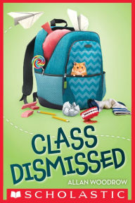 Title: Class Dismissed, Author: Allan Woodrow