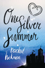 Kindle books best seller free download One Silver Summer by Rachel Hickman PDB iBook MOBI