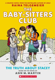 Title: The Truth About Stacey (Full Color Edition) (The Baby-Sitters Club Graphix Series #2), Author: Raina Telgemeier