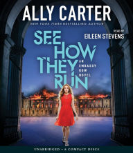 Title: See How They Run (Embassy Row Series #2), Author: Ally Carter