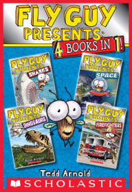Fly Guy Presents: Sharks, Space, Dinosaurs, and Firefighters (Scholastic Reader, Level 2): Four Books in One
