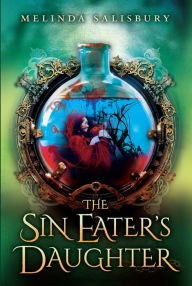 Title: The Sin Eater's Daughter, Author: Melinda Salisbury