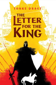 Title: The Letter for the King, Author: Tonke Dragt