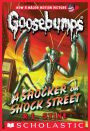 A Shocker on Shock Street (Classic Goosebumps Series #23)