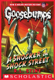 Title: A Shocker on Shock Street (Classic Goosebumps Series #23), Author: R. L. Stine