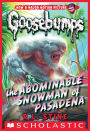 The Abominable Snowman of Pasadena (Classic Goosebumps Series #27)