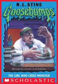 Title: The Girl Who Cried Monster (Goosebumps #8), Author: R. L. Stine