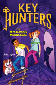 Title: The Mysterious Moonstone (Key Hunters #1), Author: Eric Luper