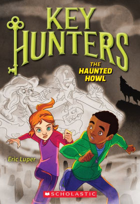 The Haunted Howl (Key Hunters #3)