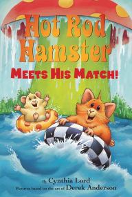 Title: Hot Rod Hamster Meets His Match! (Scholastic Reader, Level 2), Author: Cynthia Lord