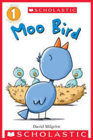 Title: Moo Bird (Scholastic Reader, Level 1), Author: David Milgrim