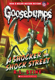 Title: A Shocker on Shock Street (Classic Goosebumps Series #23), Author: R. L. Stine