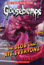 The Blob That Ate Everyone (Classic Goosebumps Series #28)