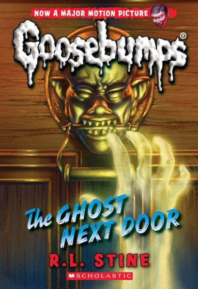 The Ghost Next Door (Classic Goosebumps Series #29)