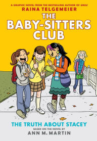 Title: The Truth about Stacey (Full Color Edition) (The Baby-Sitters Club Graphix Series #2), Author: Raina Telgemeier