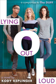 Title: Lying Out Loud: A Companion to The DUFF, Author: Kody Keplinger