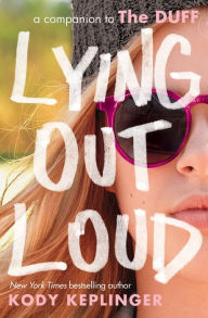 Title: Lying Out Loud: A Companion to The DUFF, Author: Kody Keplinger