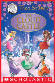 Title: The Cloud Castle (Geronimo Stilton: Thea Series), Author: Thea Stilton