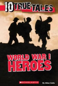 Title: World War I (Ten True Tales Series), Author: Allan Zullo