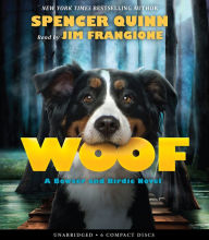 Title: Woof (Bowser and Birdie Series #1), Author: Spencer Quinn