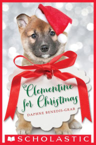 Title: Clementine for Christmas, Author: Daphne Benedis-Grab