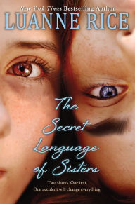 Title: The Secret Language of Sisters, Author: Luanne Rice