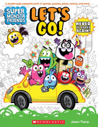 Title: Let's Go! (Super Monsta Friends, Book 1), Author: Jason Tharp