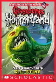 Title: Creep from the Deep (Goosebumps HorrorLand Series #2), Author: R. L. Stine