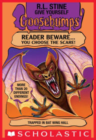 Title: Give Yourself Goosebumps: Trapped in Bat Wing Hall, Author: R. L. Stine