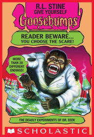 Title: The Give Yourself Goosebumps: Deadly Experiments Of Dr. Eeek, Author: R. L. Stine